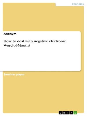 cover image of How to deal with negative electronic Word-of-Mouth?